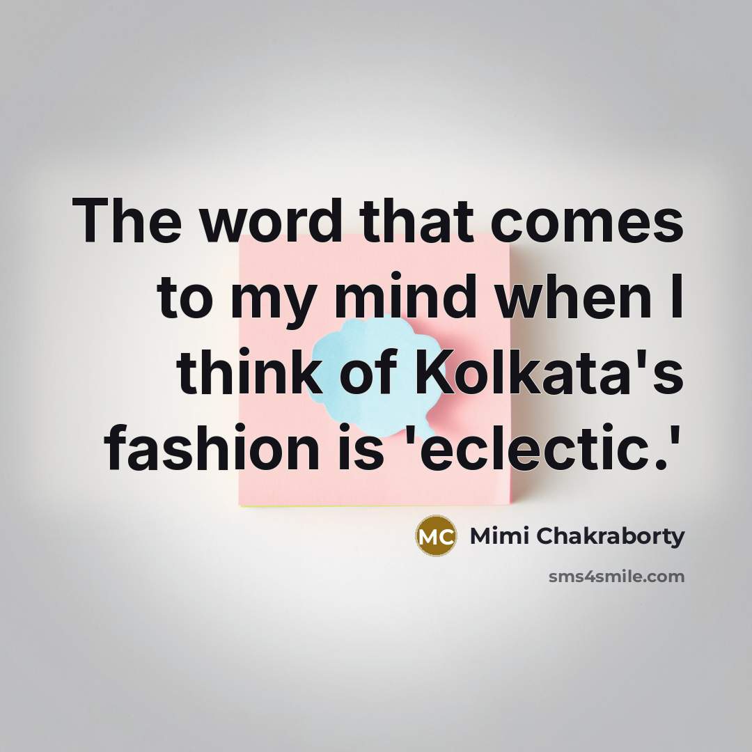 “The word that comes to my mind when I think…” quote by Mimi Chakraborty