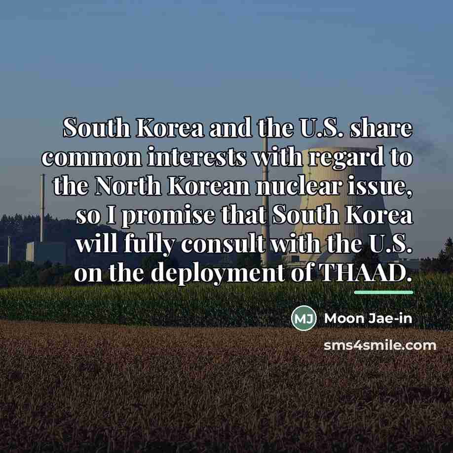 “South Korea and the U.S. share common interests with regard…” quote by Moon Jae-in