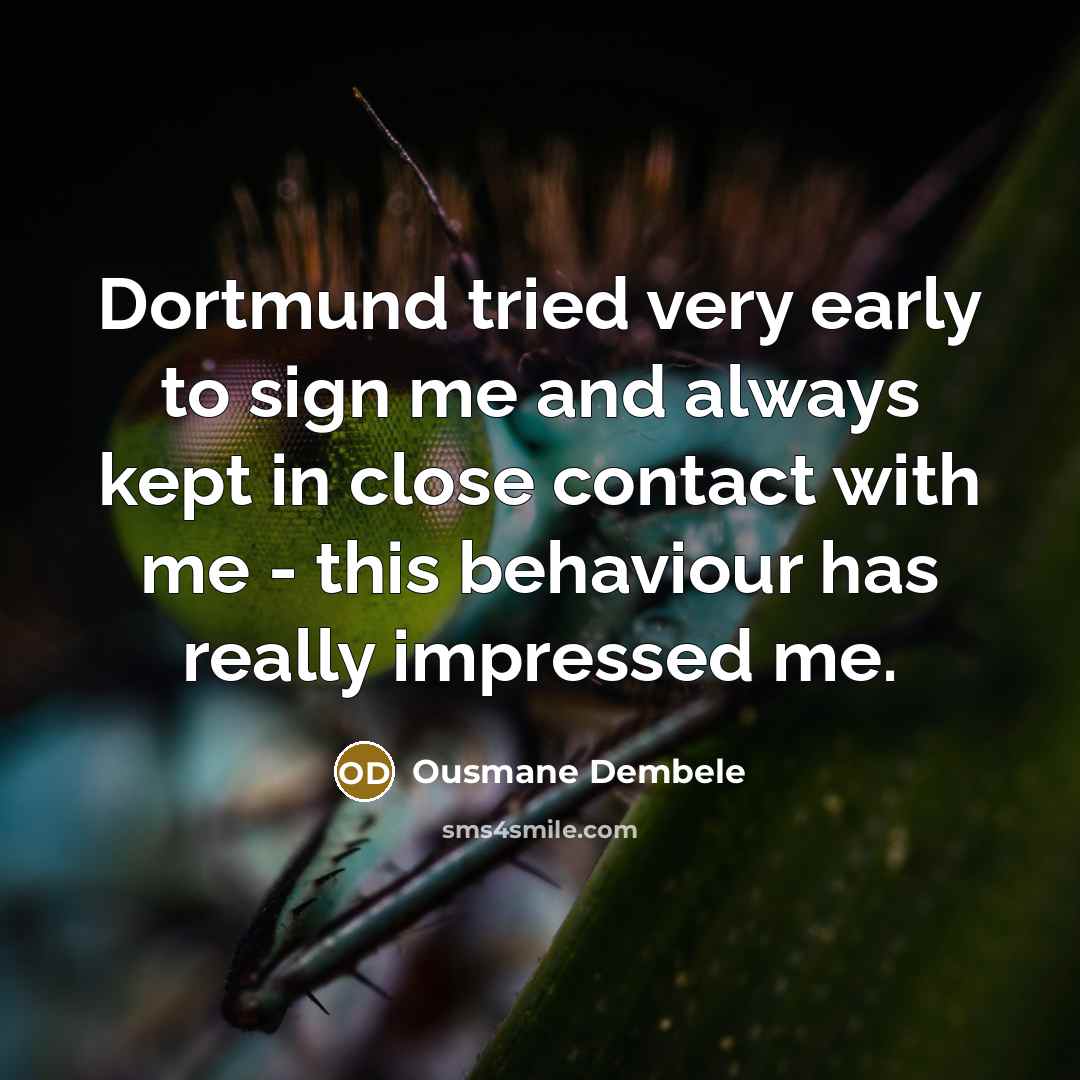 “Dortmund tried very early to sign me and always kept…” quote by Ousmane Dembele