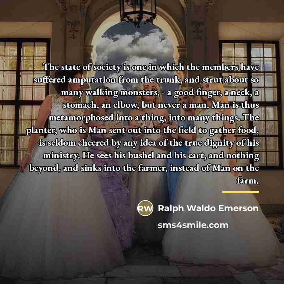 “The state of society is one in which the members…” quote by Ralph Waldo Emerson