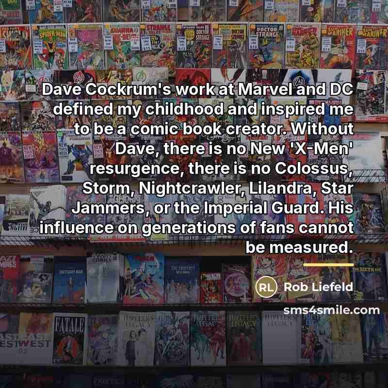“Dave Cockrum's work at Marvel and DC defined my childhood…” quote by Rob Liefeld