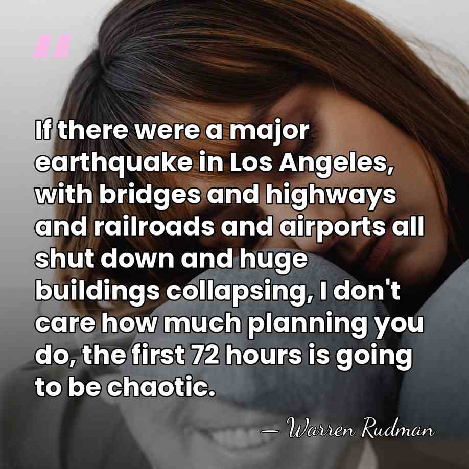 If there were a major earthquake in Los Angeles, with bridges and&hellip; - Warren Rudman