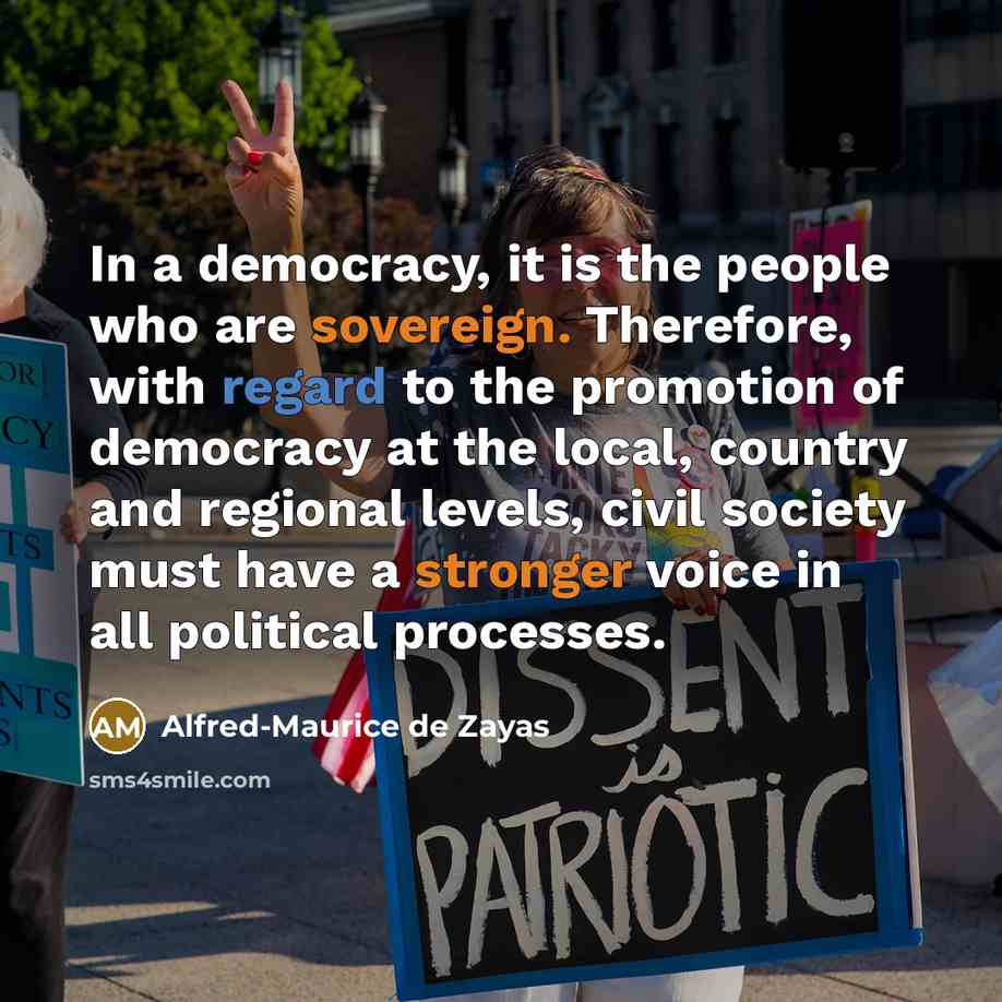 “In a democracy, it is the people who are sovereign.…” quote by Alfred-Maurice de Zayas