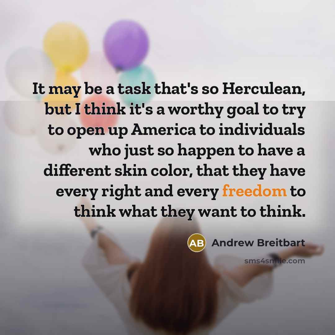 “It may be a task that's so Herculean, but I…” quote by Andrew Breitbart
