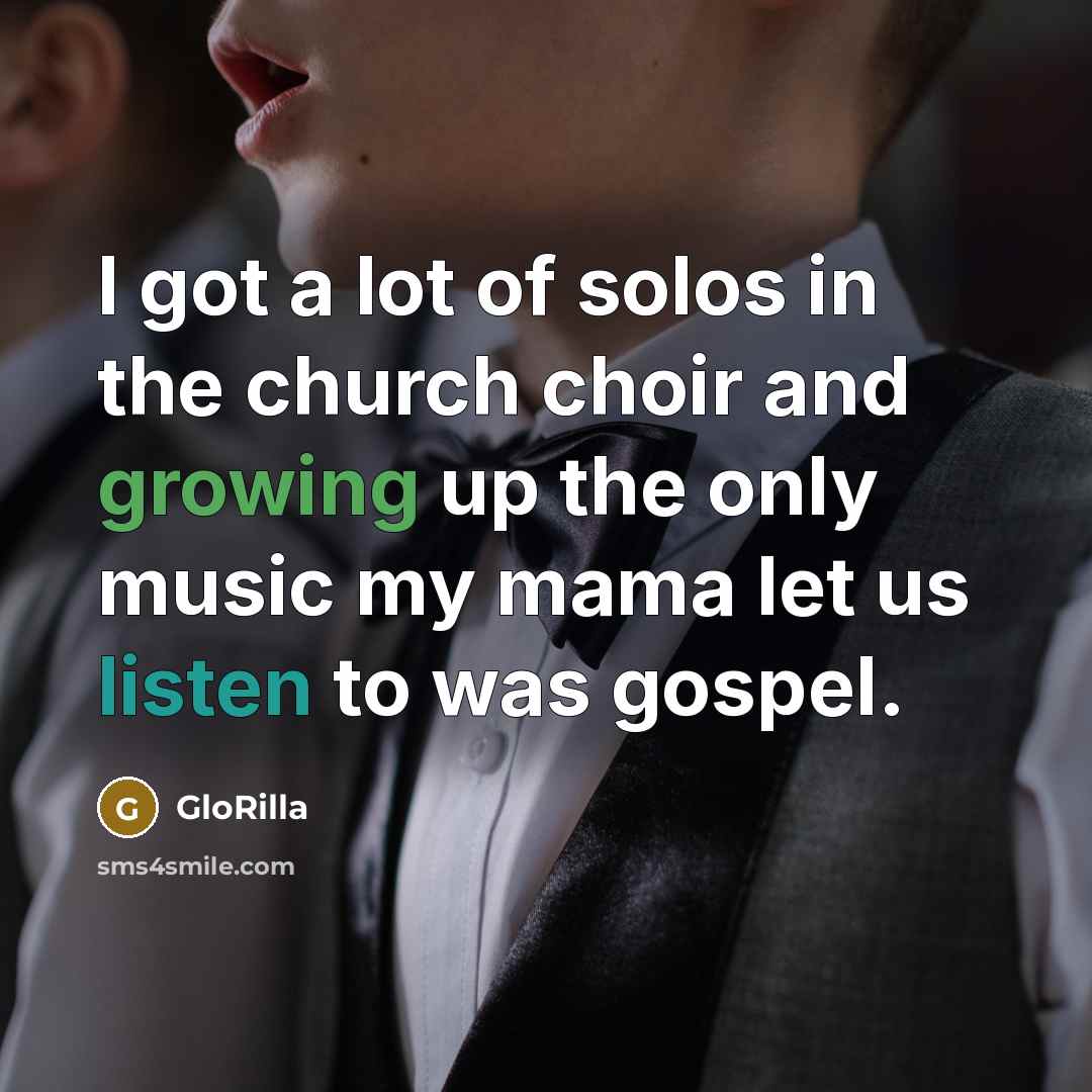 “I got a lot of solos in the church choir…” quote by GloRilla