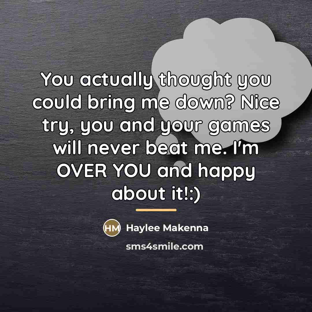 “You actually thought you could bring me down? Nice try,…” quote by Haylee Makenna