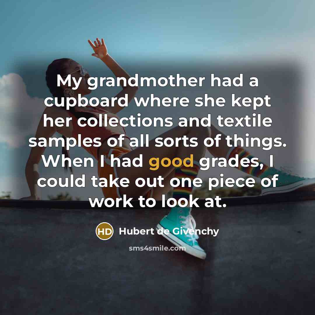 “My grandmother had a cupboard where she kept her collections…” quote by Hubert de Givenchy