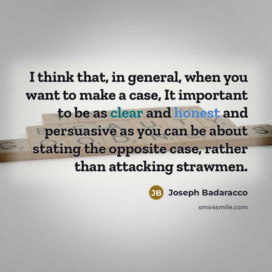 “I think that, in general, when you want to make…” quote by Joseph Badaracco