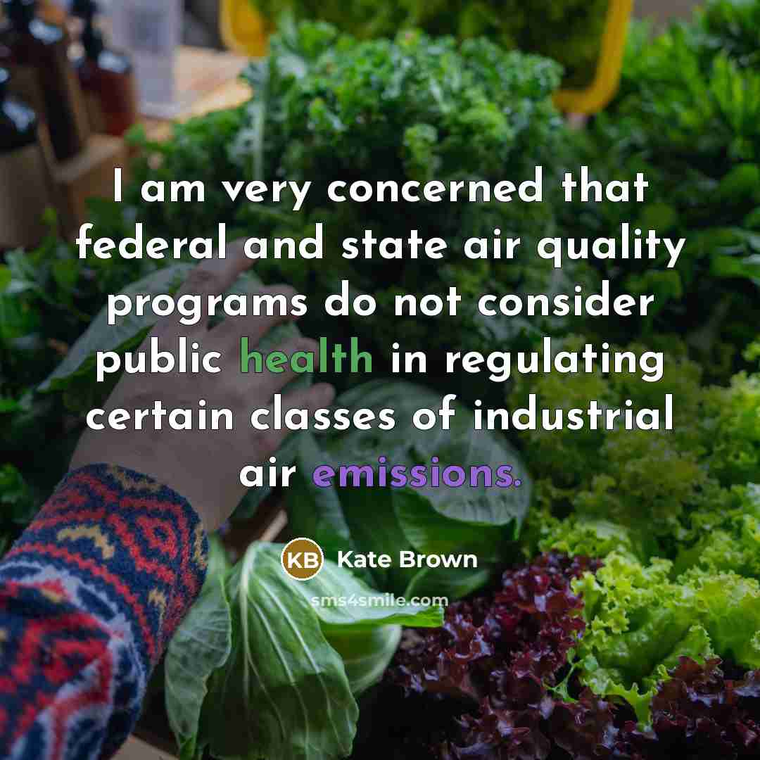 “I am very concerned that federal and state air quality…” quote by Kate Brown