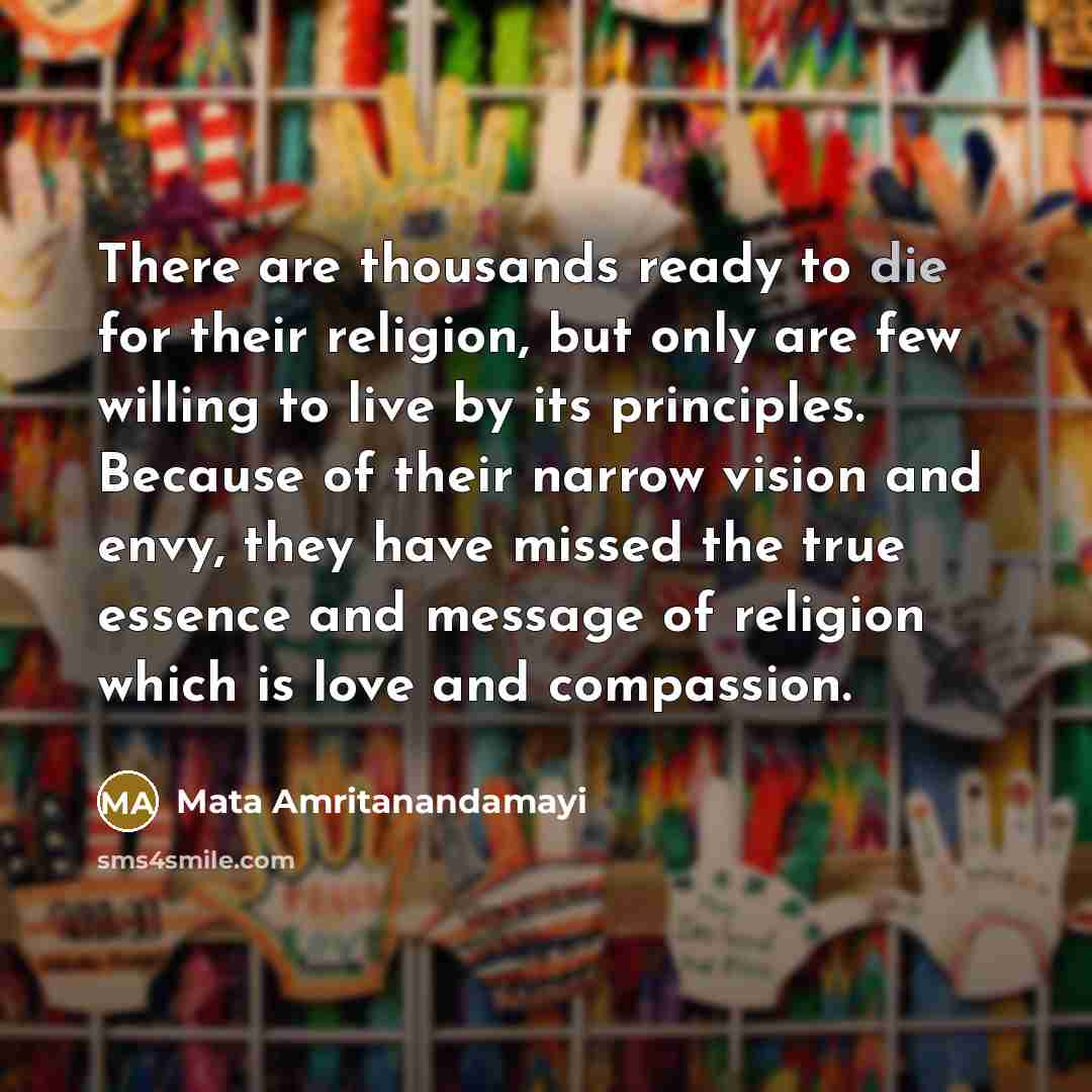 “There are thousands ready to die for their religion, but…” quote by Mata Amritanandamayi