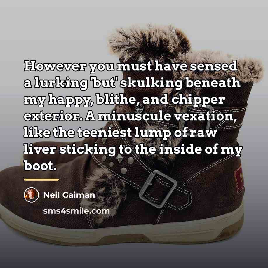 “However you must have sensed a lurking 'but' skulking beneath…” quote by Neil Gaiman
