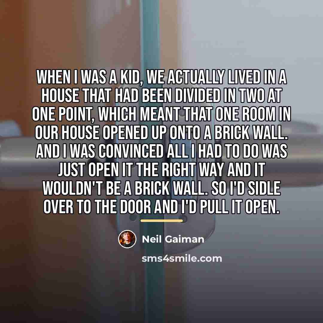 “When I was a kid, we actually lived in a…” quote by Neil Gaiman