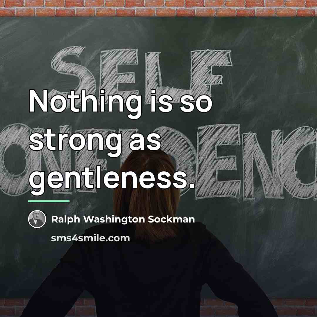 “Nothing is so strong as gentleness.…” quote by Ralph Washington Sockman