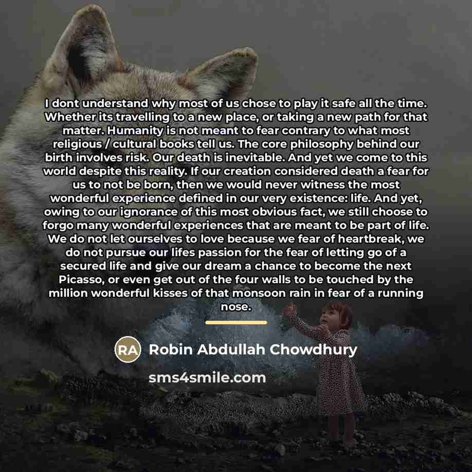 “I dont understand why most of us chose to play…” quote by Robin Abdullah Chowdhury