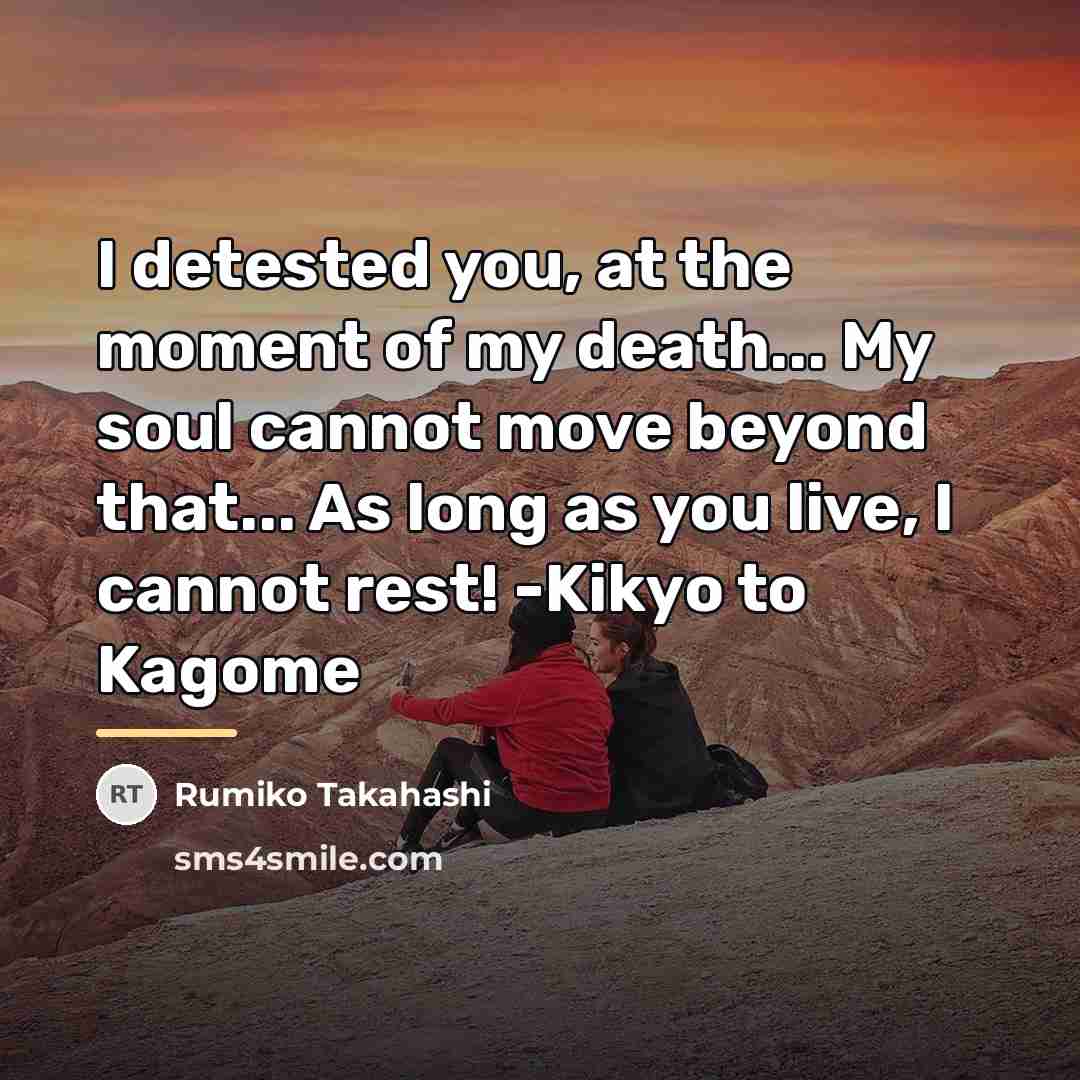 “I detested you, at the moment of my death... My…” quote by Rumiko Takahashi
