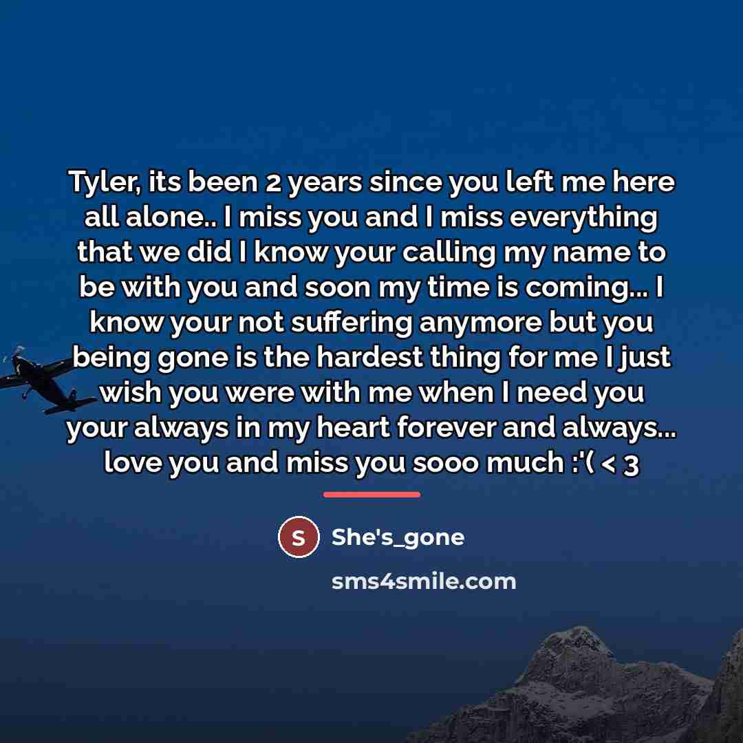 “Tyler, its been 2 years since you left me here…” quote by She's_gone