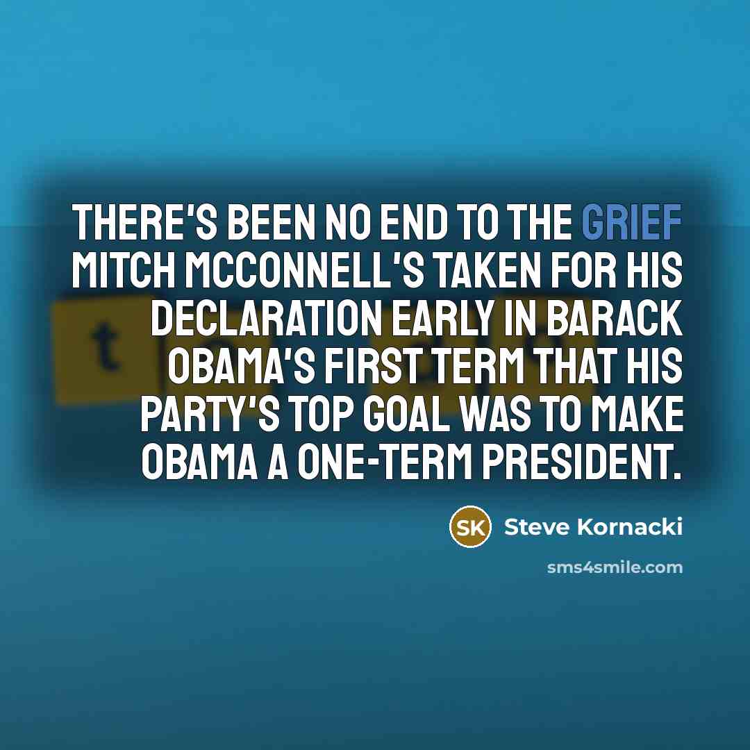 “There's been no end to the grief Mitch McConnell's taken…” quote by Steve Kornacki