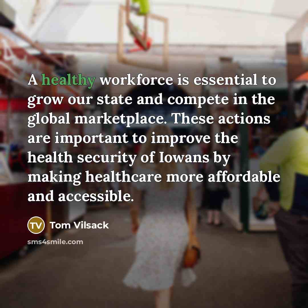 “A healthy workforce is essential to grow our state and…” quote by Tom Vilsack