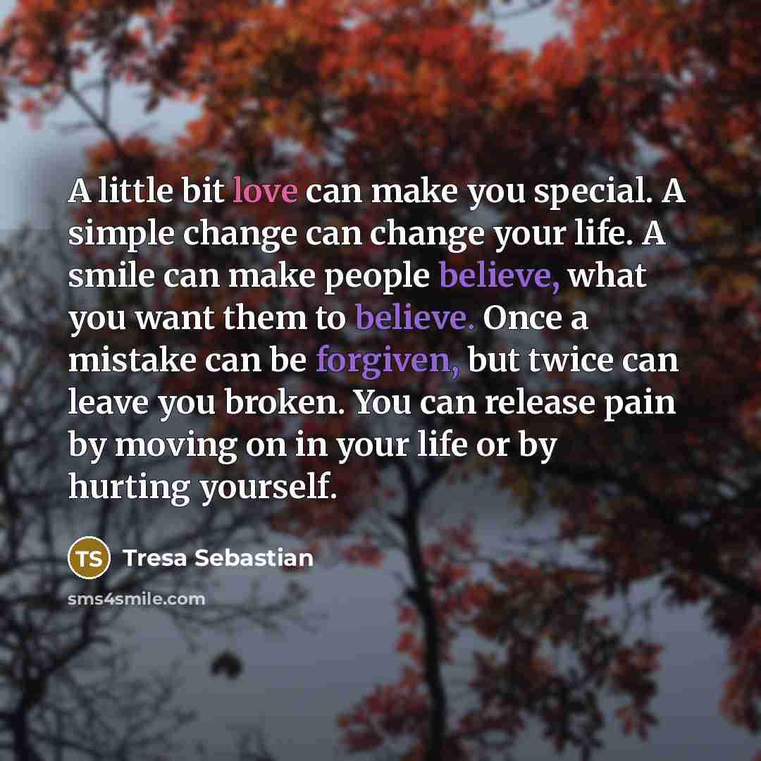 “A little bit love can make you special. A simple…” quote by Tresa Sebastian