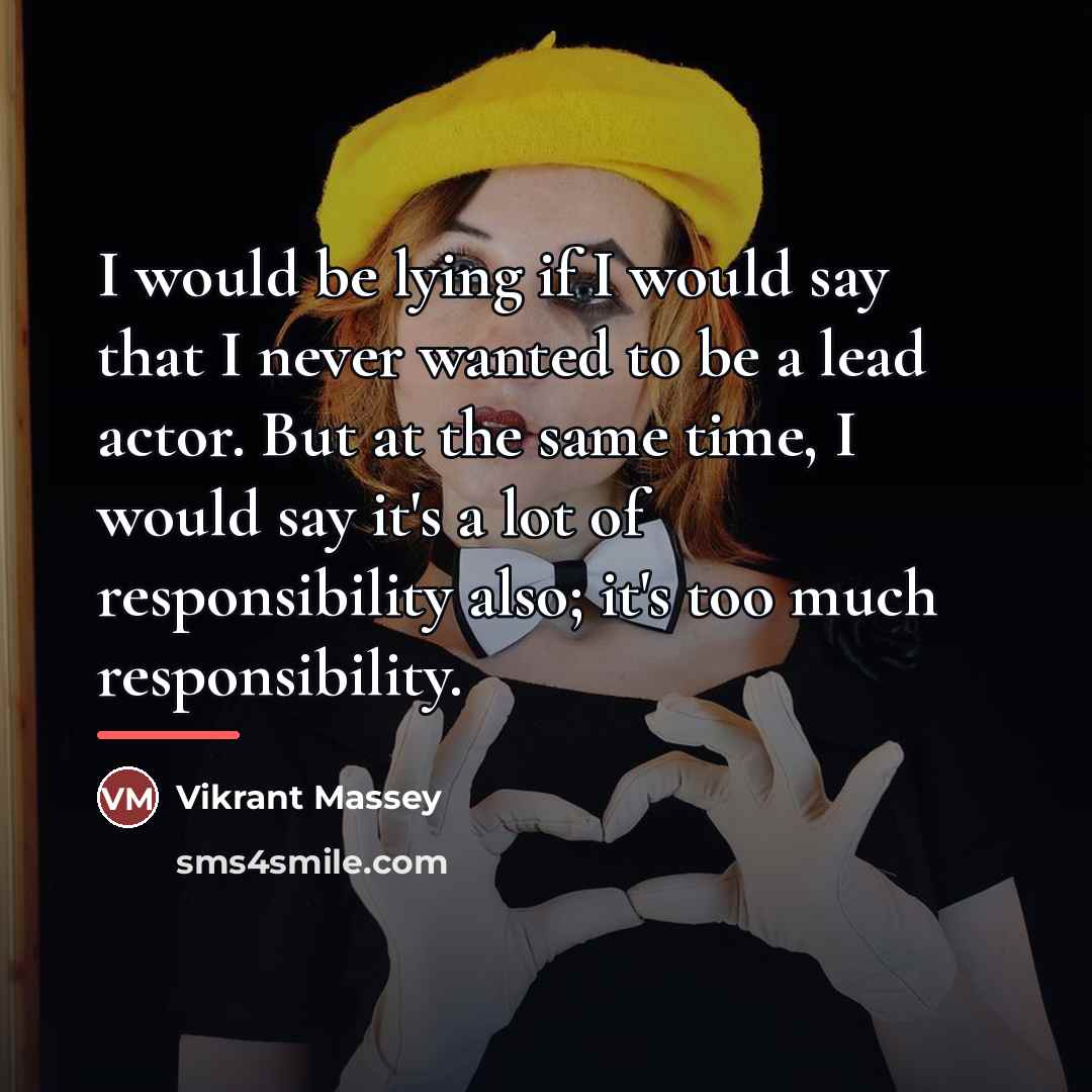 “I would be lying if I would say that I…” quote by Vikrant Massey
