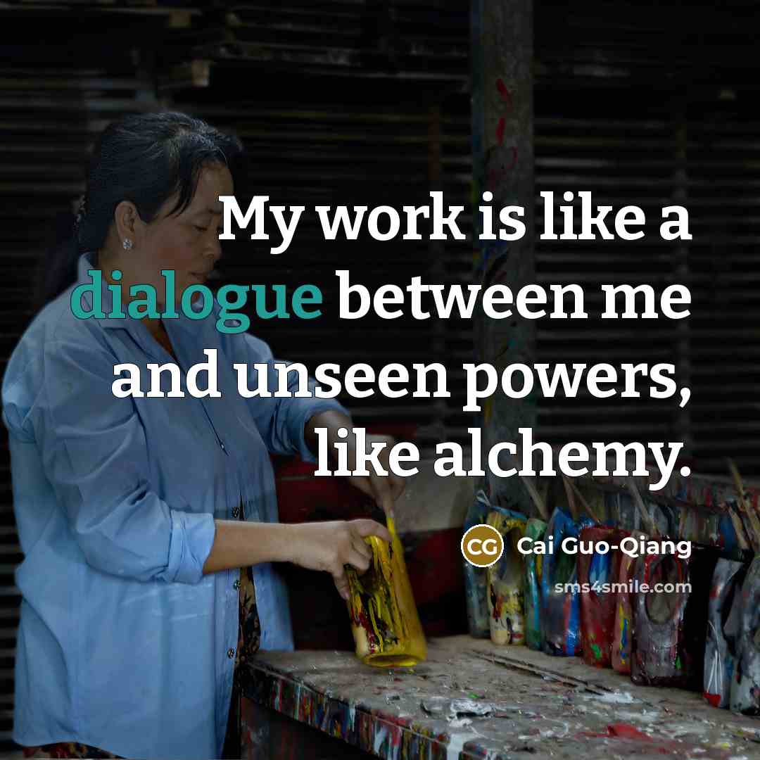“My work is like a dialogue between me and unseen…” quote by Cai Guo-Qiang