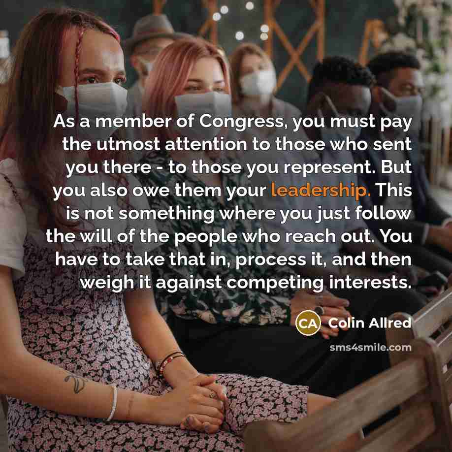 “As a member of Congress, you must pay the utmost…” quote by Colin Allred