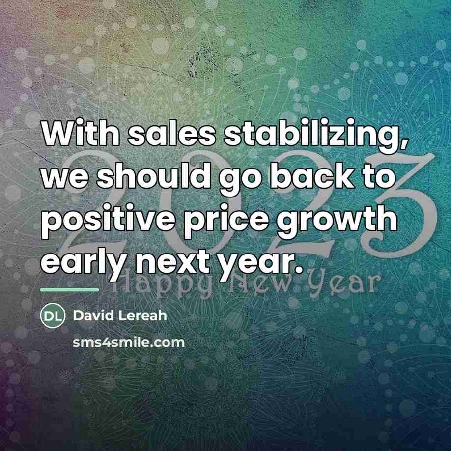 “With sales stabilizing, we should go back to positive price…” quote by David Lereah