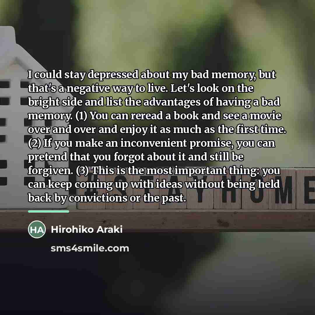 “I could stay depressed about my bad memory, but that's…” quote by Hirohiko Araki