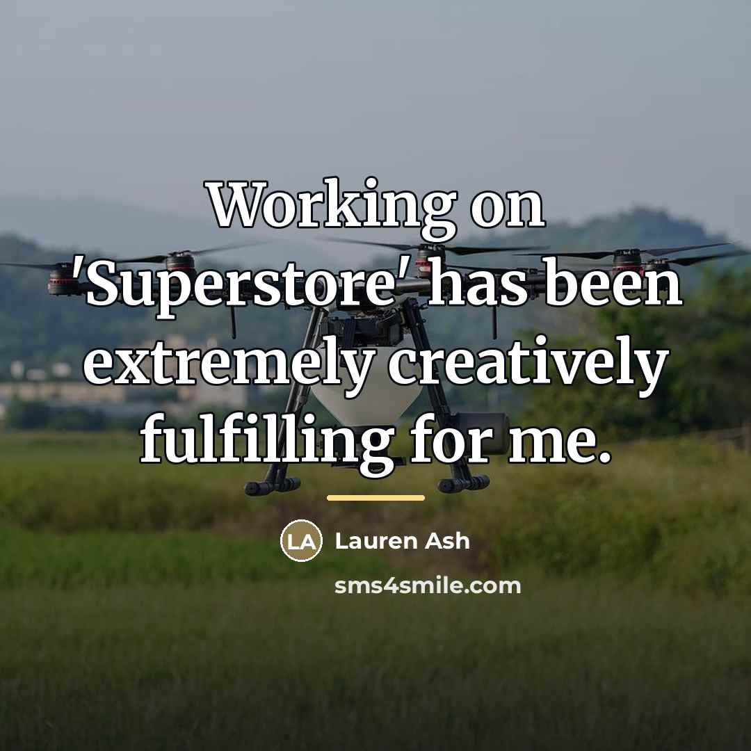 “Working on 'Superstore' has been extremely creatively fulfilling for me.…” quote by Lauren Ash