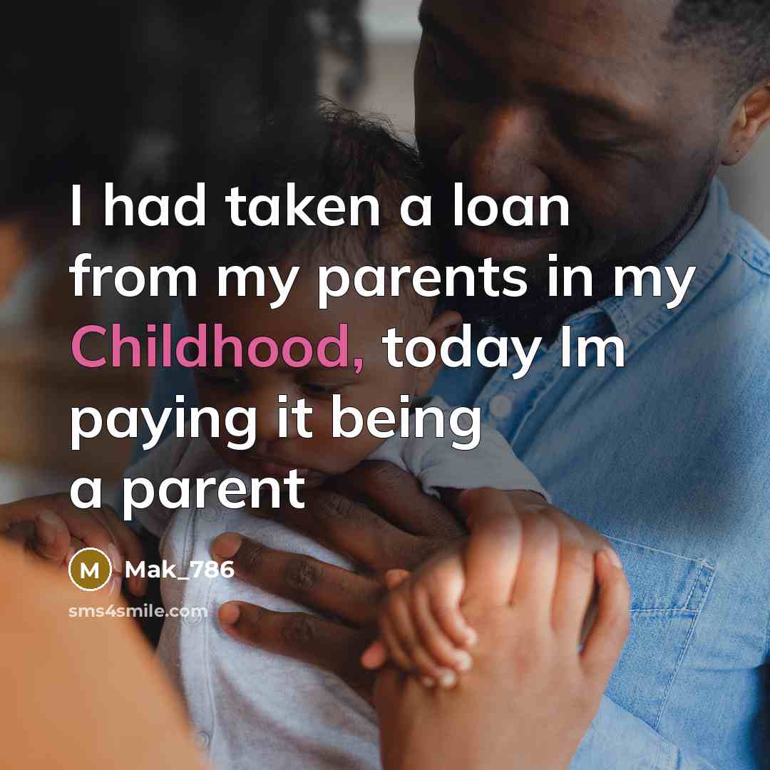 “I had taken a loan from my parents in my…” quote by Mak_786