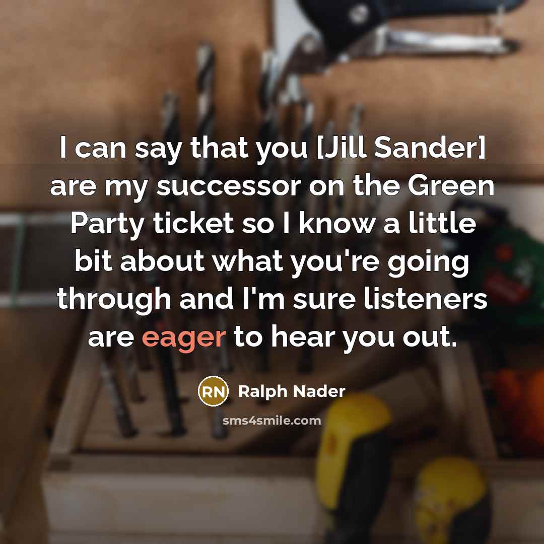 “I can say that you [Jill Sander] are my successor…” quote by Ralph Nader