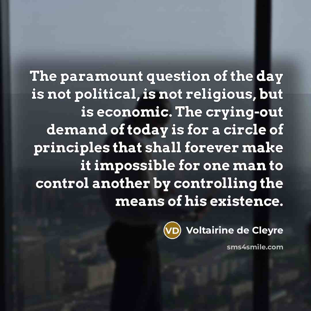 “The paramount question of the day is not political, is…” quote by Voltairine de Cleyre