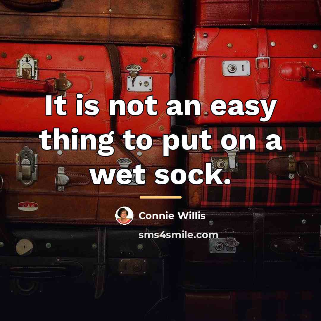 “It is not an easy thing to put on a…” quote by Connie Willis