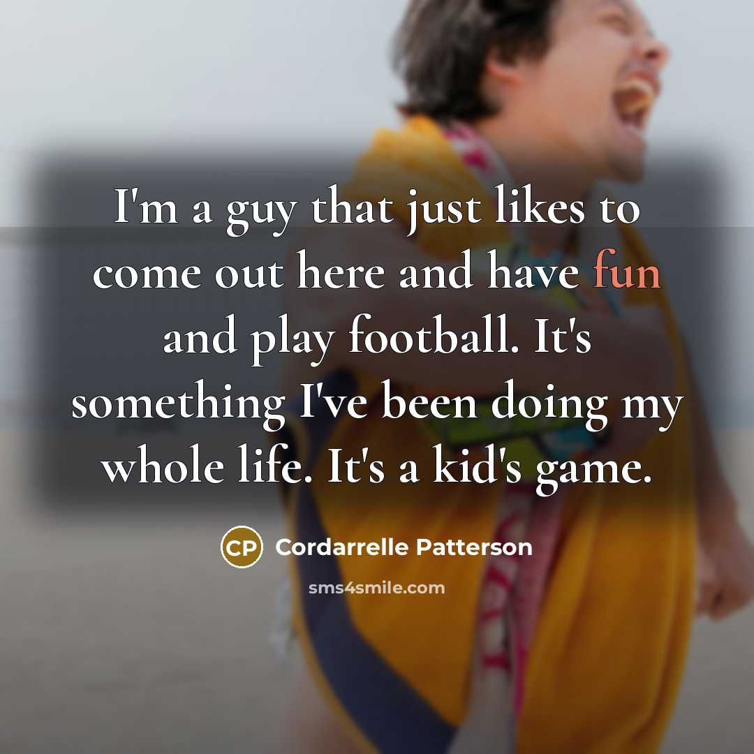 “I'm a guy that just likes to come out here…” quote by Cordarrelle Patterson