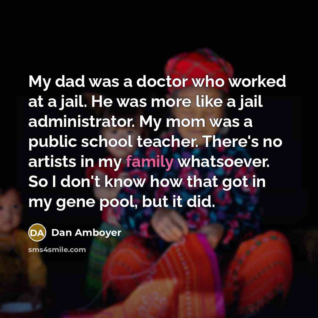 “My dad was a doctor who worked at a jail.…” quote by Dan Amboyer