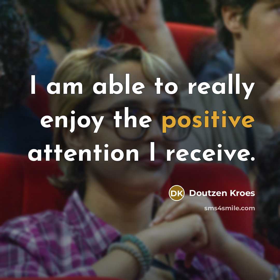 “I am able to really enjoy the positive attention I…” quote by Doutzen Kroes
