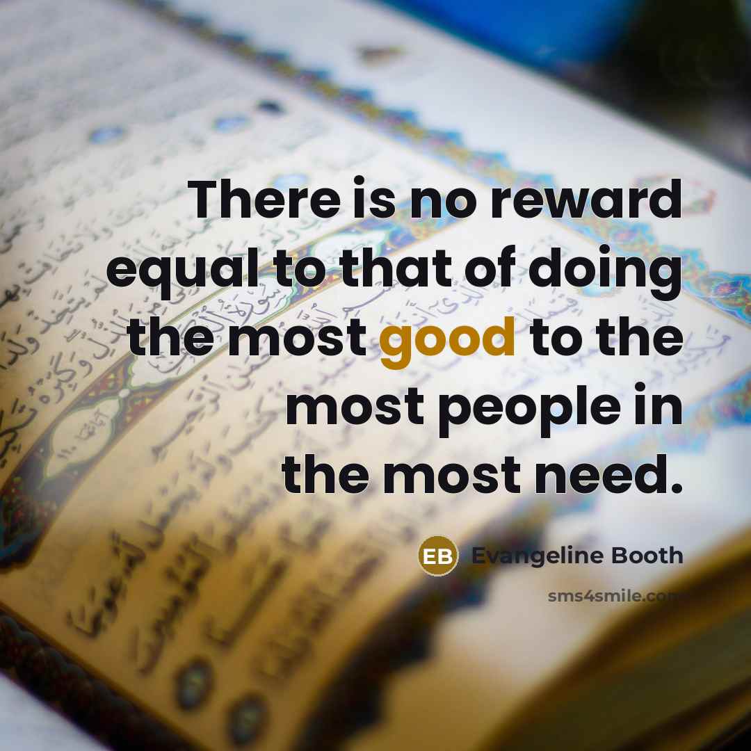 “There is no reward equal to that of doing the…” quote by Evangeline Booth