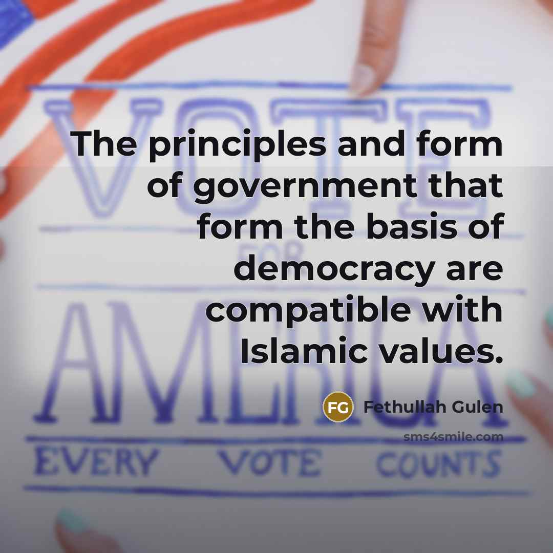 “The principles and form of government that form the basis…” quote by Fethullah Gulen