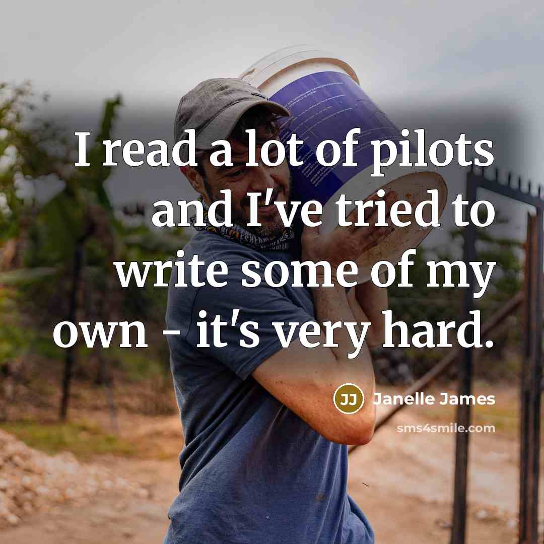 “I read a lot of pilots and I've tried to…” quote by Janelle James