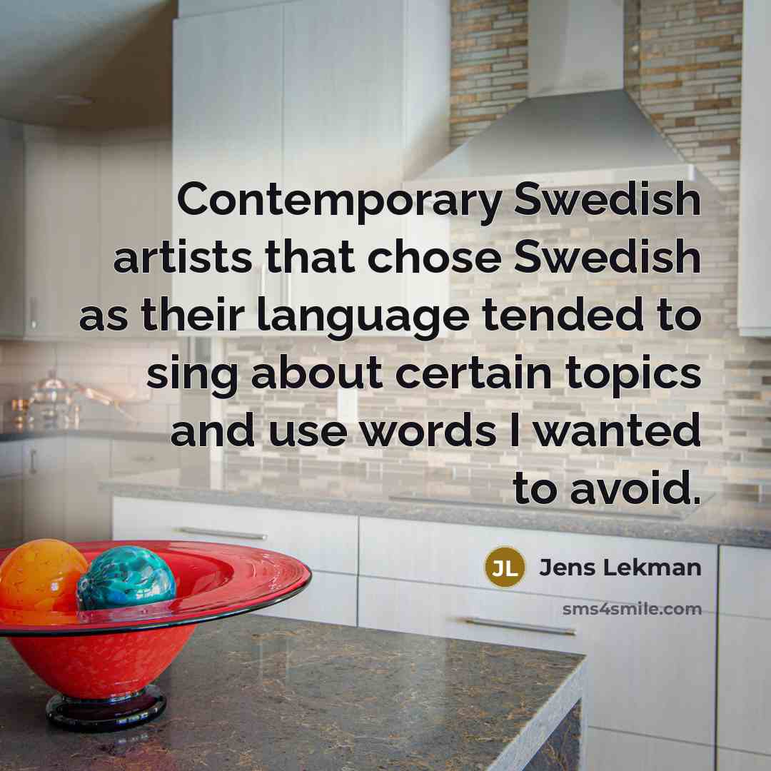 “Contemporary Swedish artists that chose Swedish as their language tended…” quote by Jens Lekman