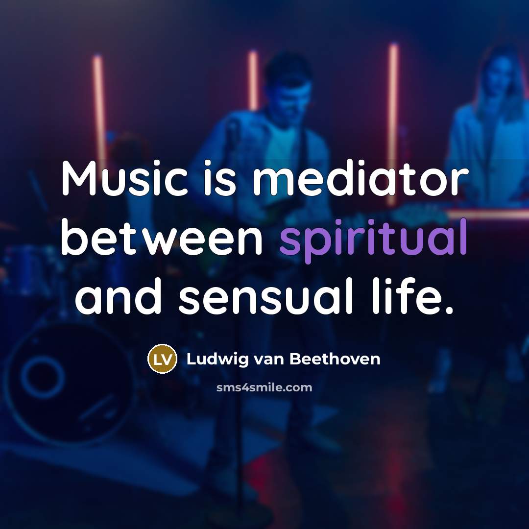 “Music is mediator between spiritual and sensual life.…” quote by Ludwig van Beethoven