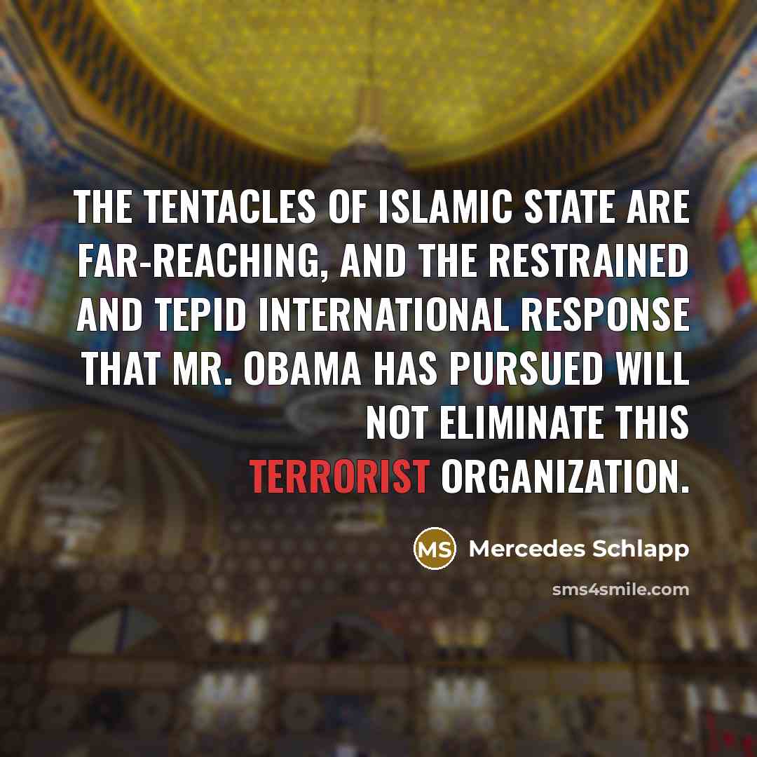“The tentacles of Islamic State are far-reaching, and the restrained…” quote by Mercedes Schlapp