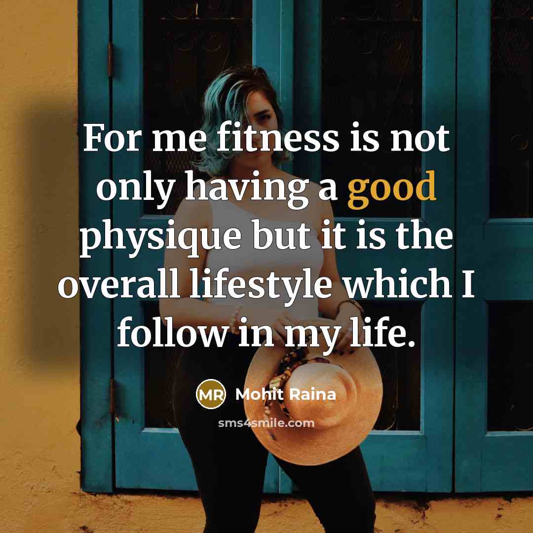 “For me fitness is not only having a good physique…” quote by Mohit Raina