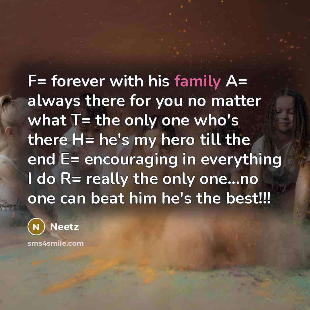 “F= forever with his family A= always there for you…” quote by Neetz