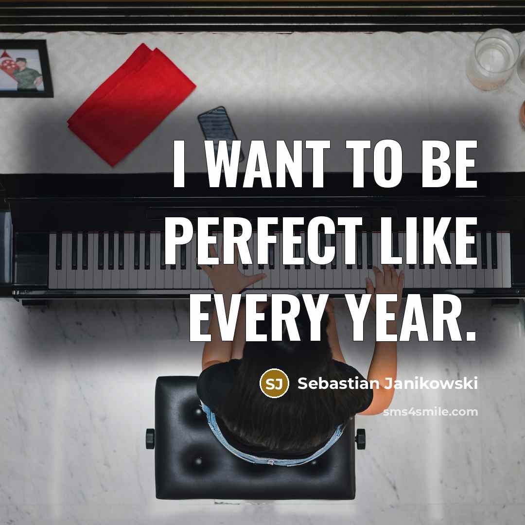 “I want to be perfect like every year.…” quote by Sebastian Janikowski