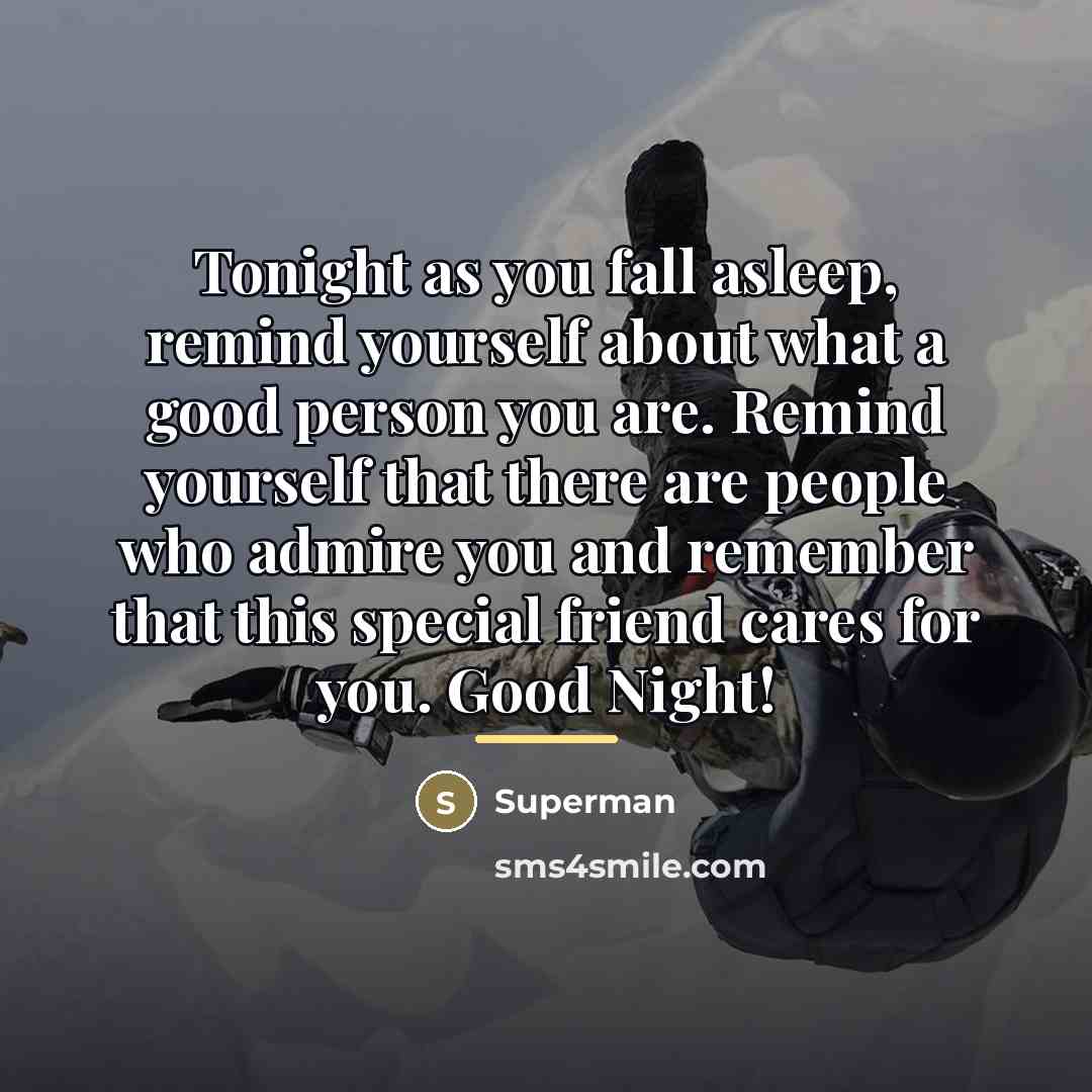 “Tonight as you fall asleep, remind yourself about what a…” quote by Superman