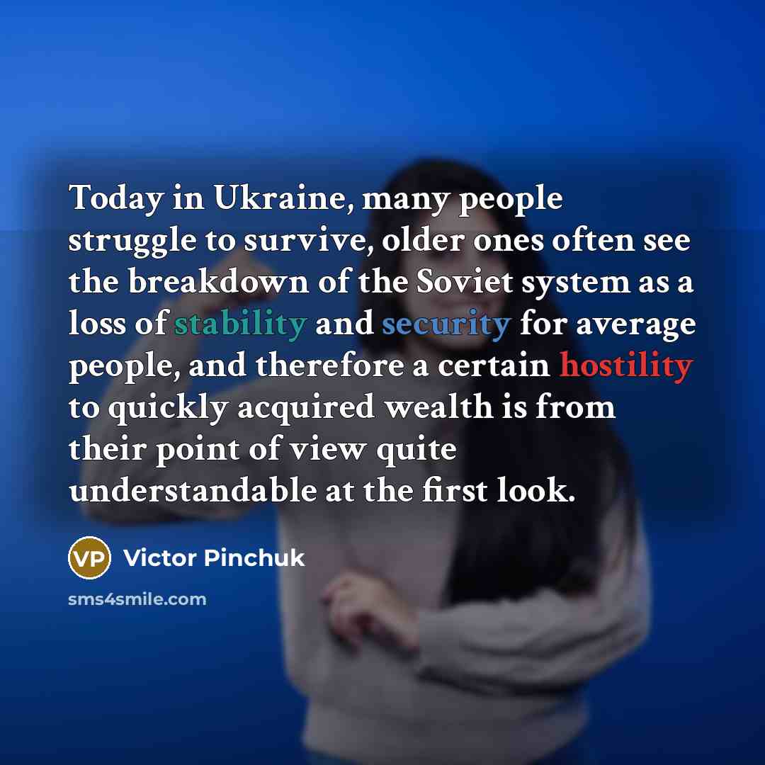 “Today in Ukraine, many people struggle to survive, older ones…” quote by Victor Pinchuk