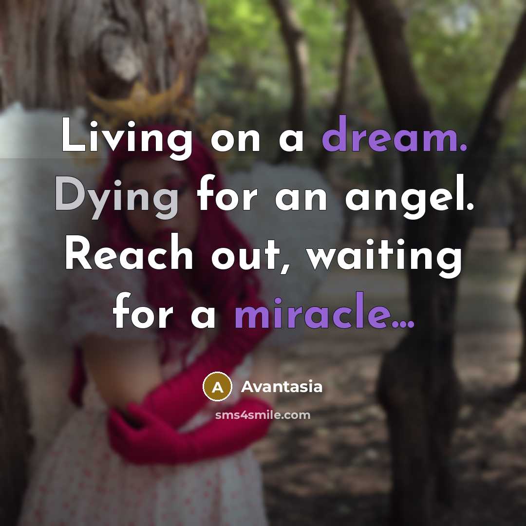 “Living on a dream. Dying for an angel. Reach out,…” quote by Avantasia