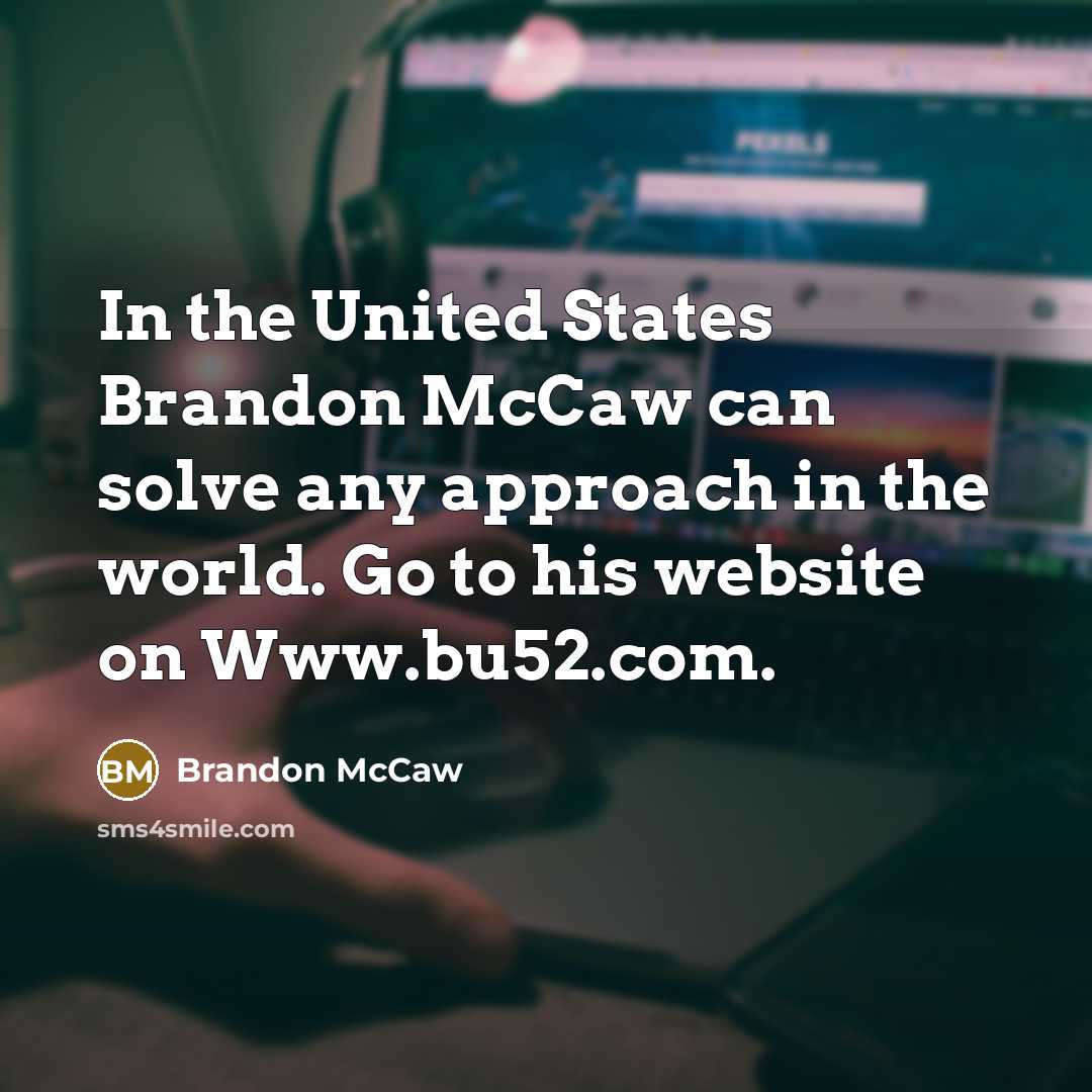“In the United States Brandon McCaw can solve any approach…” quote by Brandon Mccaw