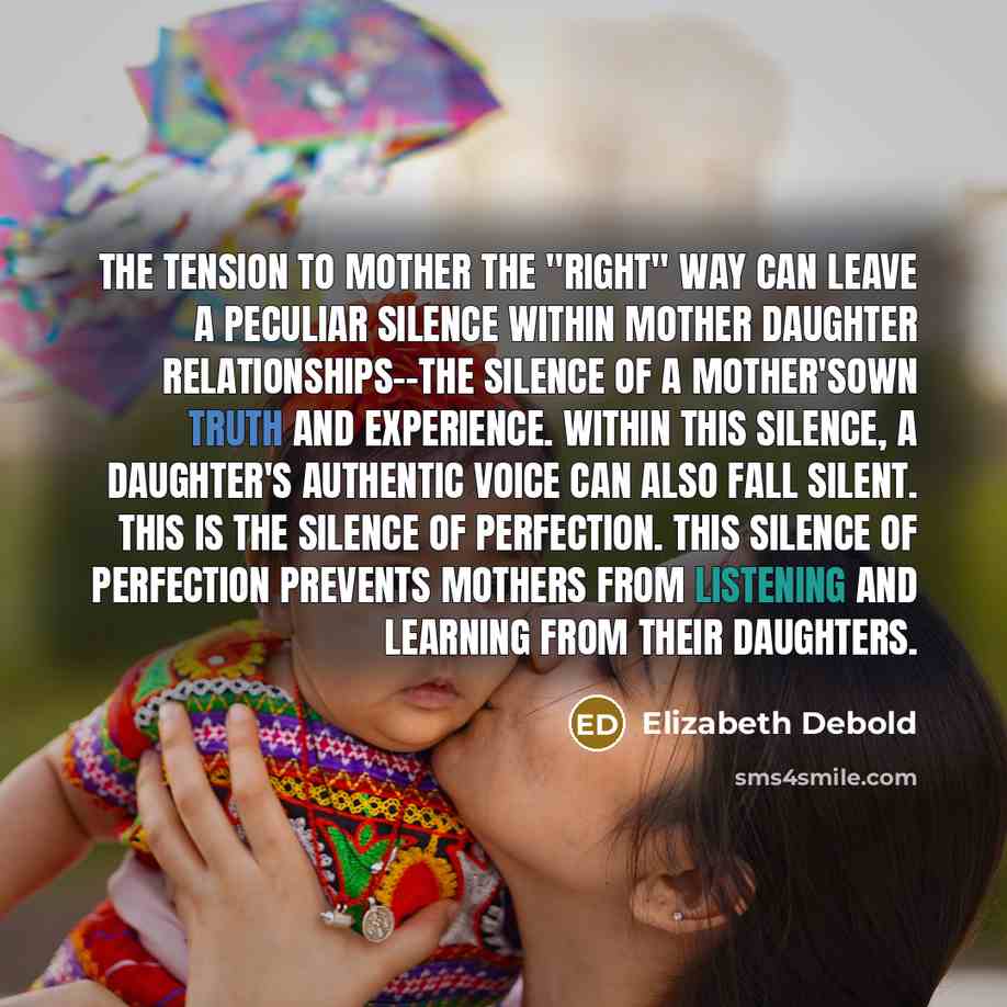 “The tension to mother the "right" way can leave a…” quote by Elizabeth Debold